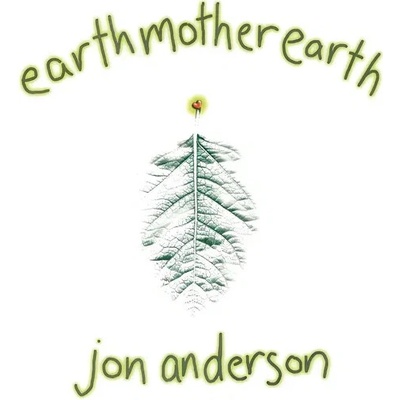 Jon Anderson - Earth Mother Earth CD