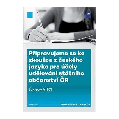 Připravujeme se ke zkoušce z českého jazyka pro účely udělování státního občanství ČR