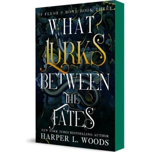 What Lurks Between the Fates | WOODS HARPER L (ISBN: 9781250401182)