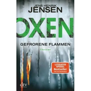 Oxen 03. Gefrorene Flammen | Jens Henrik Jensen, Friederike Buchinger (ISBN: 9783423218122)
