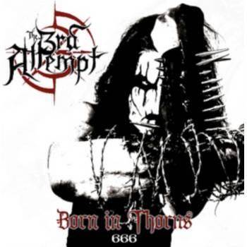 Third Attempt - Born In Thorns CD