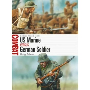 US Marine vs German Soldier | Gregg Adams (ISBN: 9781472825599)