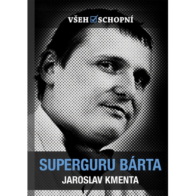 Superguru Bárta Jaroslav Kmenta