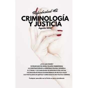 Image 1 of Criminología y Justicia: Refurbished #2 | Guillermo Gonzalez, Jose Servera, Antonio Silva