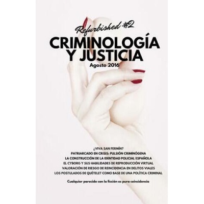 Criminología y Justicia: Refurbished #2 | Guillermo Gonzalez, Jose Servera, Antonio Silva