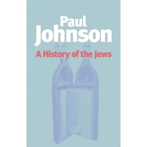 History of the Jews | Paul Johnson (ISBN: 9781842124796)