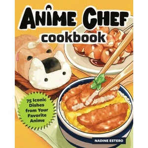 Anime Chef Cookbook (ISBN: 9781631068669)