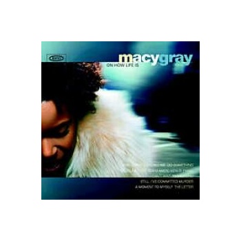 GRAY MACY: ON HOW LIFE IS LP