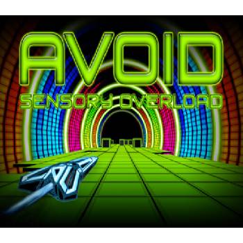 Avoid - Sensory Overload