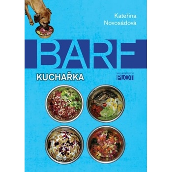 Barf - kuchařka - Kateřina Novosádová