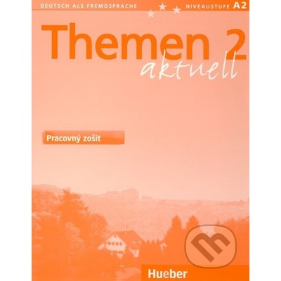 Themen 2 aktuell - Pracovný zošit -
