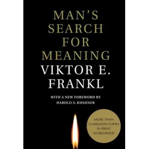 Man's Search for Meaning | Viktor Emil Frankl, Ilse Lasch, Harold S. Kushner, William J. Winslade (ISBN: 9780807000007)