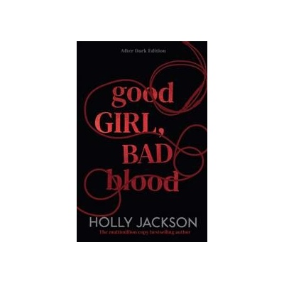 Good Girl, Bad Blood - Holly Jackson