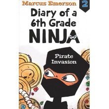 Pirate Invasion: Diary of a 6th Grade Ninja Book 2