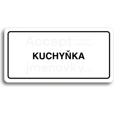 ACCEPT Piktogram KUCHYŇKA - bílá tabulka - černý tisk
