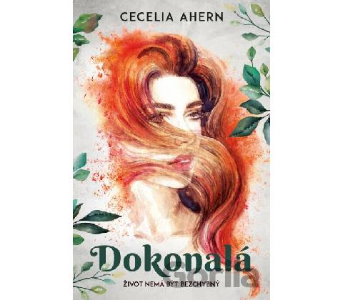 Dokonalá - Cecelia Ahern