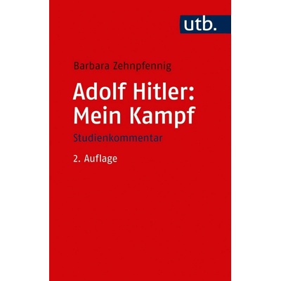 Adolf Hitler: Mein Kampf Zehnpfennig BarbaraPaperback