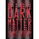 Dark Matter Blake Crouch