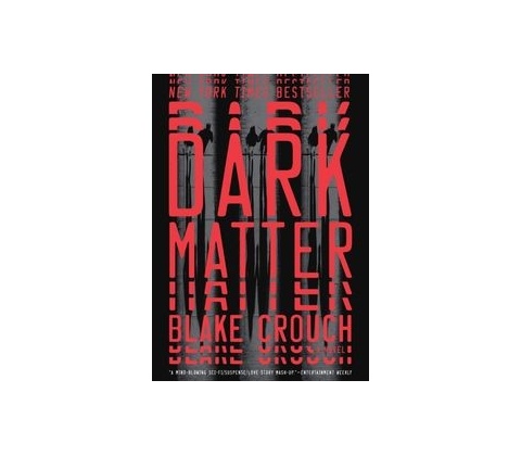 Dark Matter Blake Crouch
