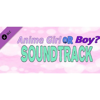 Игра Anime Girl Or Boy? Soundtrack за PC Steam, Електронна доставка