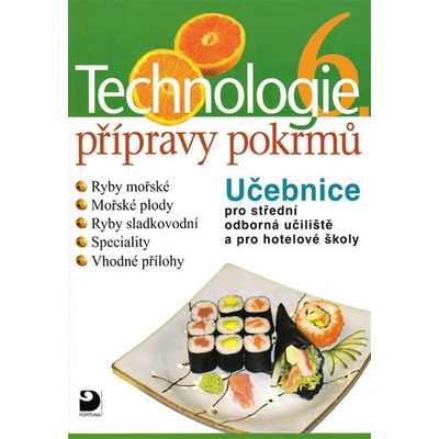 Technologie přípravy pokrmů 6 Hana Sedláčková