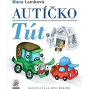 Knihy Autíčko Tút - Hana Lamková, Eva Šedivá