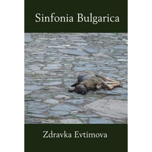 Sinfonia Bulgarica | Zdravka Evtimova (ISBN: 9781937677596)