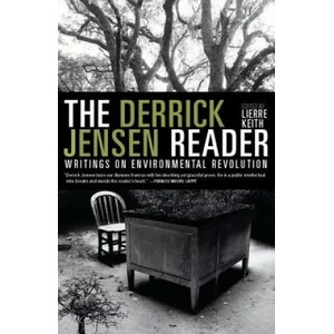 Derrick Jensen Reader | Derrick Jensen (ISBN: 9781609804046)