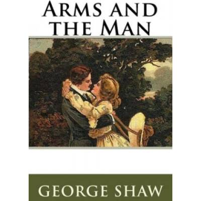 Arms and the Man