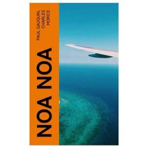 Noa Noa | Paul Gauguin, Charles Morice (2023)