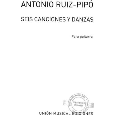 Antonio Ruiz-Pipo Seis Canciones Y Danzas noty na kytaru – Hledejceny.cz