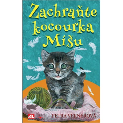 Zachraňte kocourka Míšu - Petra Vernerová