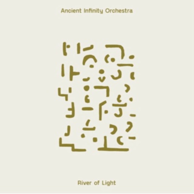 ANCIENT INFINITY ORCHESTR - RIVERS OF LIGHT CD