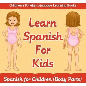 Learn Spanish For Kids | Baby Professor (ISBN: 9781682806289)