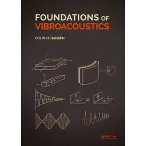 Foundations of Vibroacoustics | HANSEN (ISBN: 9781138093812)