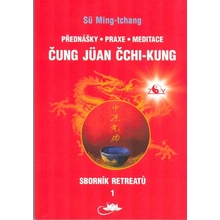 Sborník retreatů 1 - Čung-jüan čchi-kung