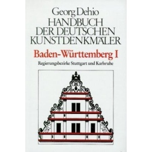 Dehio - Handbuch der deutschen Kunstdenkmaler / Baden-Wurttemberg Bd. 1 | Dagmar Zimdars, Georg Dehio (ISBN: 9783422031197)