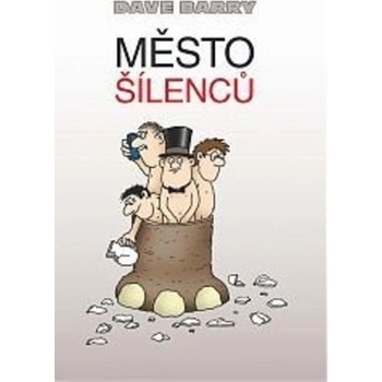 Město šílenců