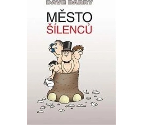 Město šílenců