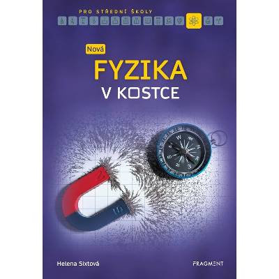 Nová fyzika v kostce pro SŠ