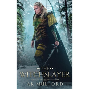 The Witchslayer | AK Mulford (ISBN: 9780473616526)