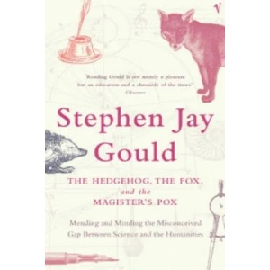 Hedgehog, The Fox And The Magister's Pox | Stephen Jay Gould (2004)