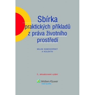 Sbírka praktických příkladů z práva životního prostředí