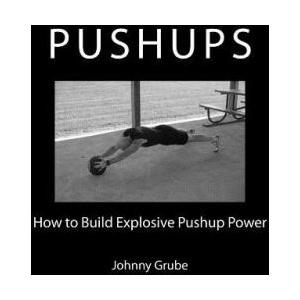 How To Build Explosive Pushup Power (ISBN: 9781460908587)