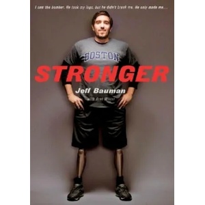 Stronger | Jeff Bauman, Bret Witter (ISBN: 9781911274582)