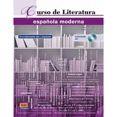 Curso de literatura espańola moderna - Laura Diaz Lopez, Pilar Escabias Lloret, Gabriel García Bajo, Carmen Marimon-Llorca ,