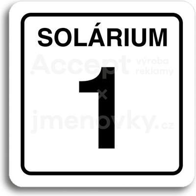 ACCEPT Piktogram solárium 1 - bílá tabulka - černý tisk