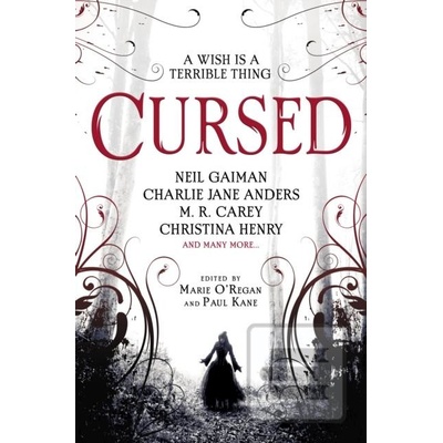 Cursed: An Anthology of Dark Fairy Tales