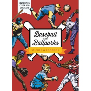 Baseball and Ballparks Sticker & Logbook (ISBN: 9780785846277)
