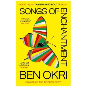 Songs of Enchantment | Ben Okri (ISBN: 9780099218715)